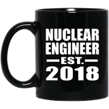 Nuclear Engineer Established EST. 2018 - 11 Oz Coffee Mug Black