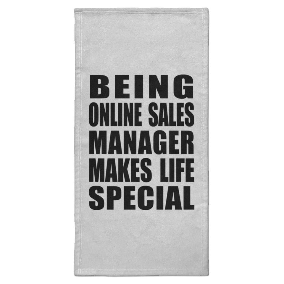 Being Online Sales Manager Makes Life Special - Hand Towel