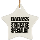 Badass Skincare Specialist - Star Ornament