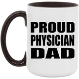 Proud Physician Dad - 15oz Accent Mug Black