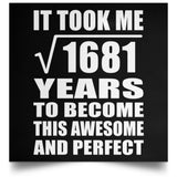 41st Birthday Took Square Root of 1681 Years To Awesome - Poster Square