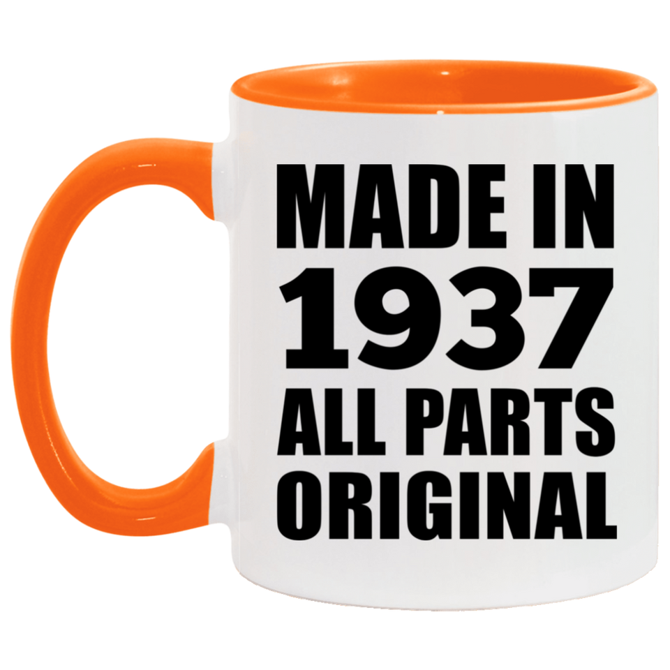 87th Birthday Made in 1937 All Parts Original - 11oz Accent Mug Orange