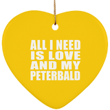 All I Need Is Love And My Peterbald - Heart Ornament