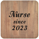 Nurse Since 2023 - Drink Coaster C