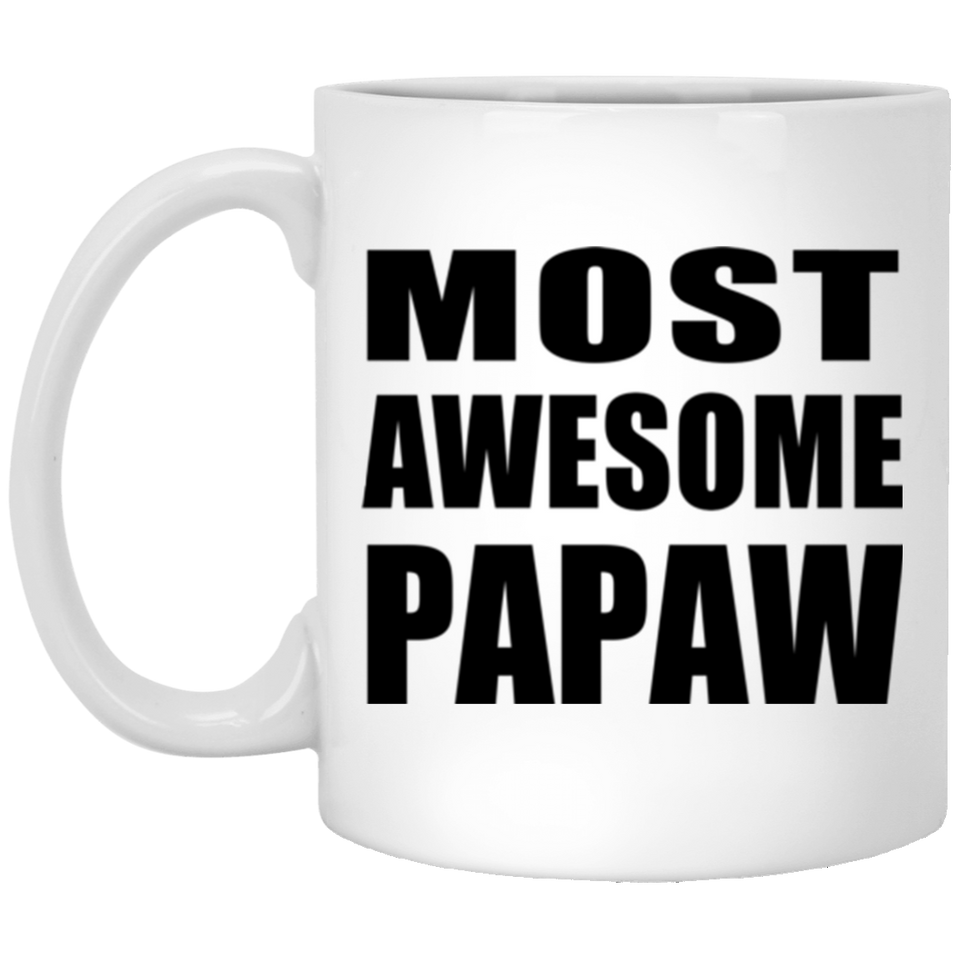 Most Awesome Papaw - 11 Oz Coffee Mug