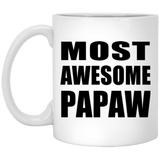 Most Awesome Papaw - 11 Oz Coffee Mug