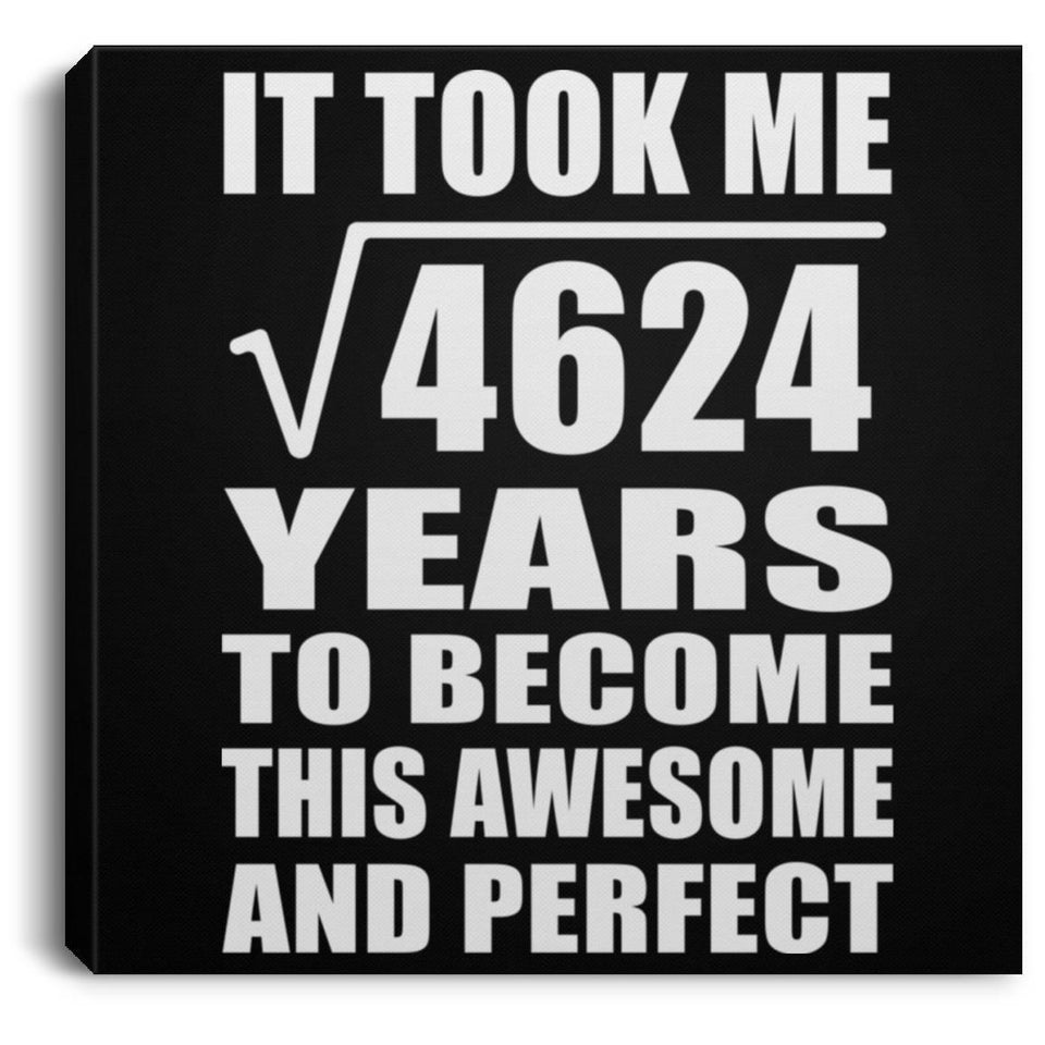 68th Birthday Took Square Root of 4624 Years To Awesome - Canvas Square