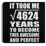 68th Birthday Took Square Root of 4624 Years To Awesome - Canvas Square