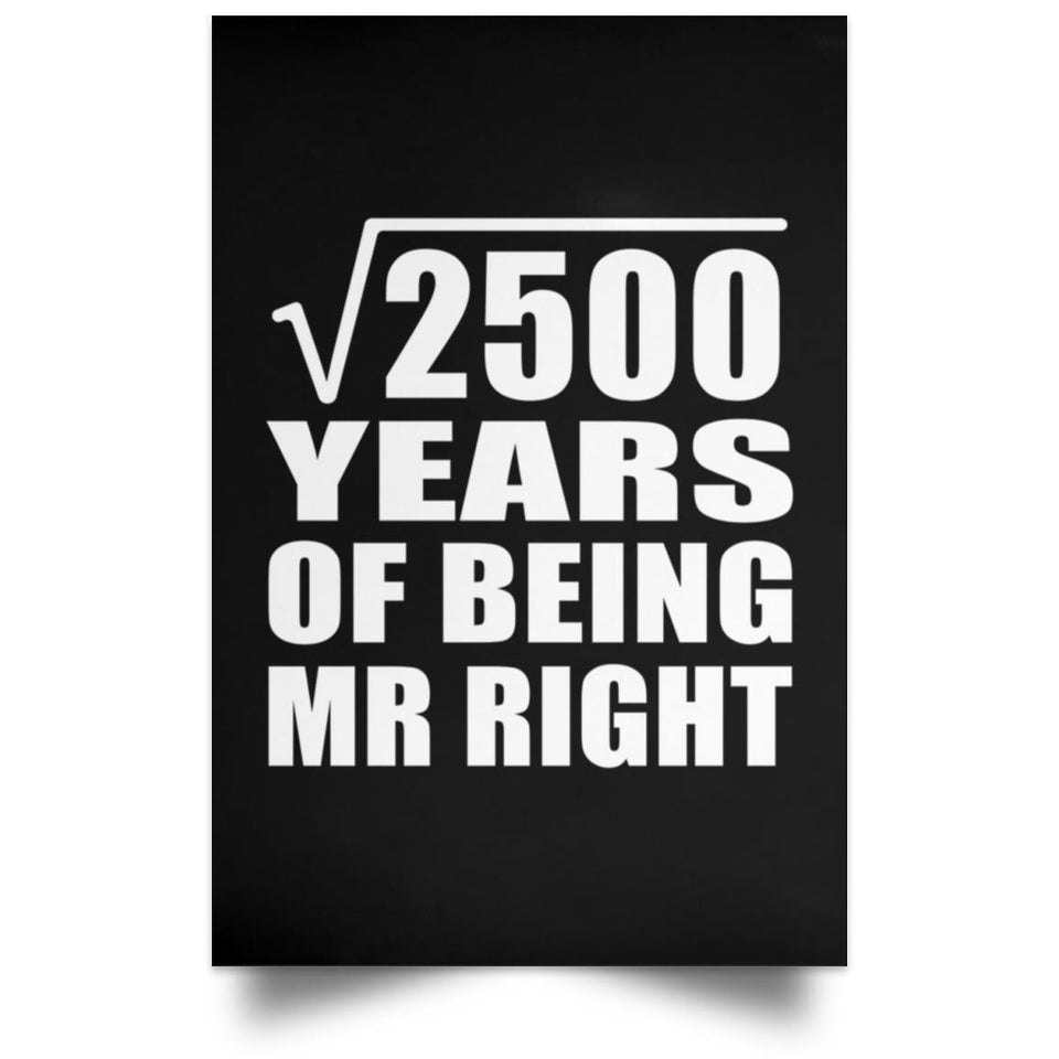 50th Anniversary Square Root of 2500 Years of Being Mr Right - Poster Portrait