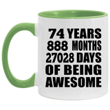 74th Birthday 74 Years 888 Months 27028 Days Of Awesome - 11oz Accent Mug Green