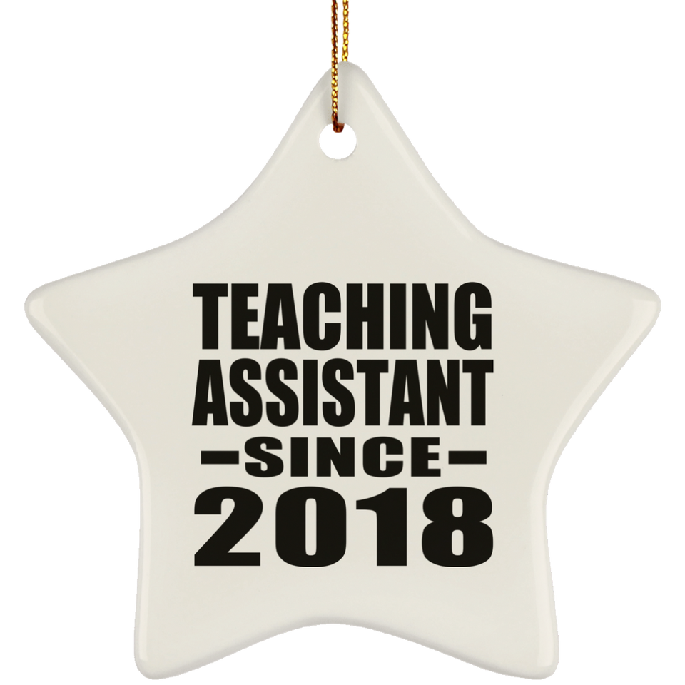 Teaching Assistant Since 2018 - Star Ornament