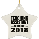 Teaching Assistant Since 2018 - Star Ornament