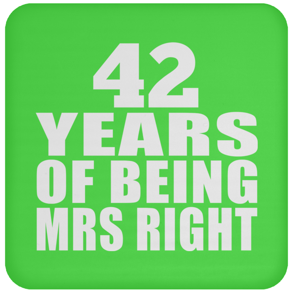 42nd Anniversary 42 Years Of Being Mrs Right - Drink Coaster