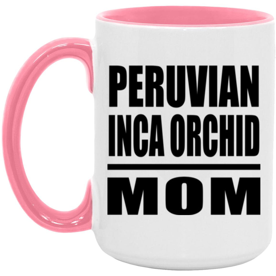Peruvian Inca Orchid Mom - 15oz Accent Mug Pink