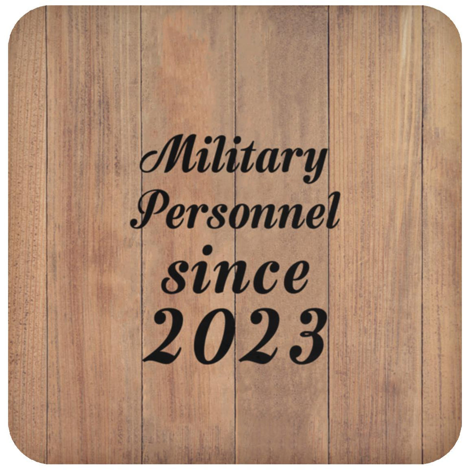 Military Personnel Since 2023 - Drink Coaster C