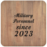 Military Personnel Since 2023 - Drink Coaster C