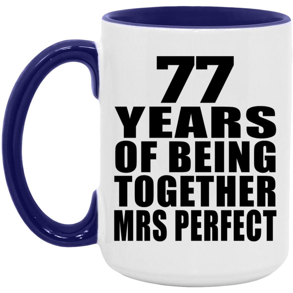 77th Anniversary 77 Years Of Being Mrs Perfect - 15oz Accent Mug Purple