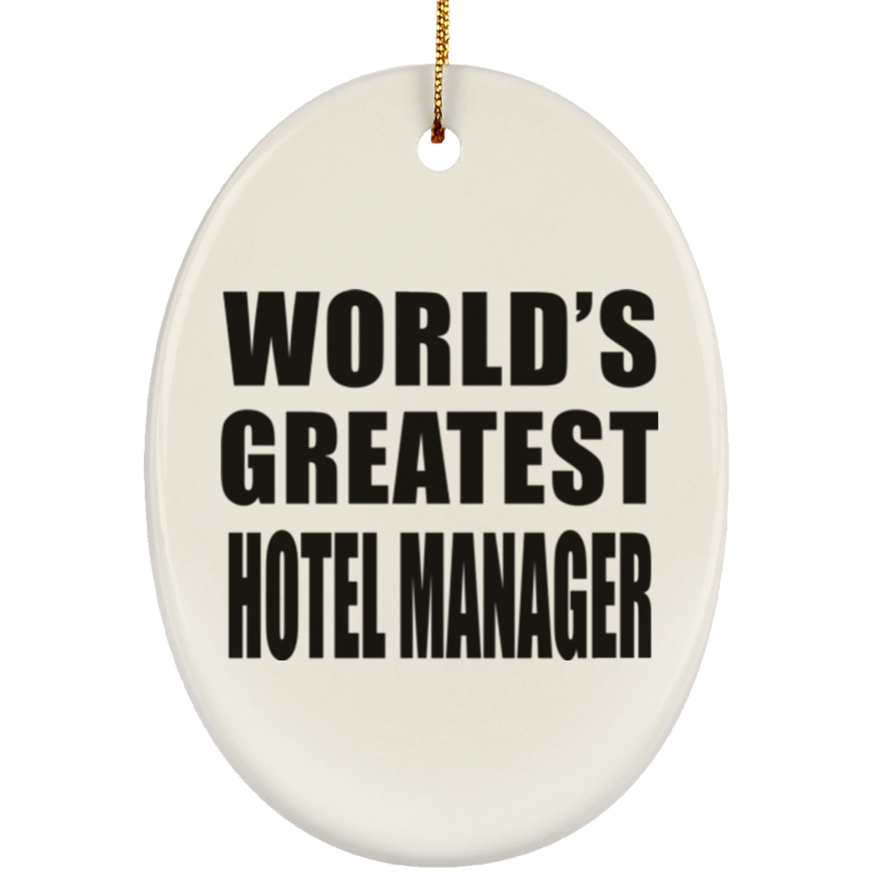 World's Greatest Hotel Manager - Oval Ornament