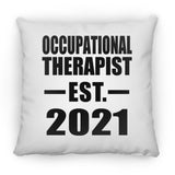 Occupational Therapist Established EST. 2021 - Throw Pillow