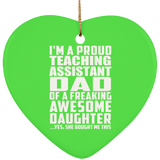 Proud Teaching Assistant Dad Of Awesome Daughter - Heart Ornament