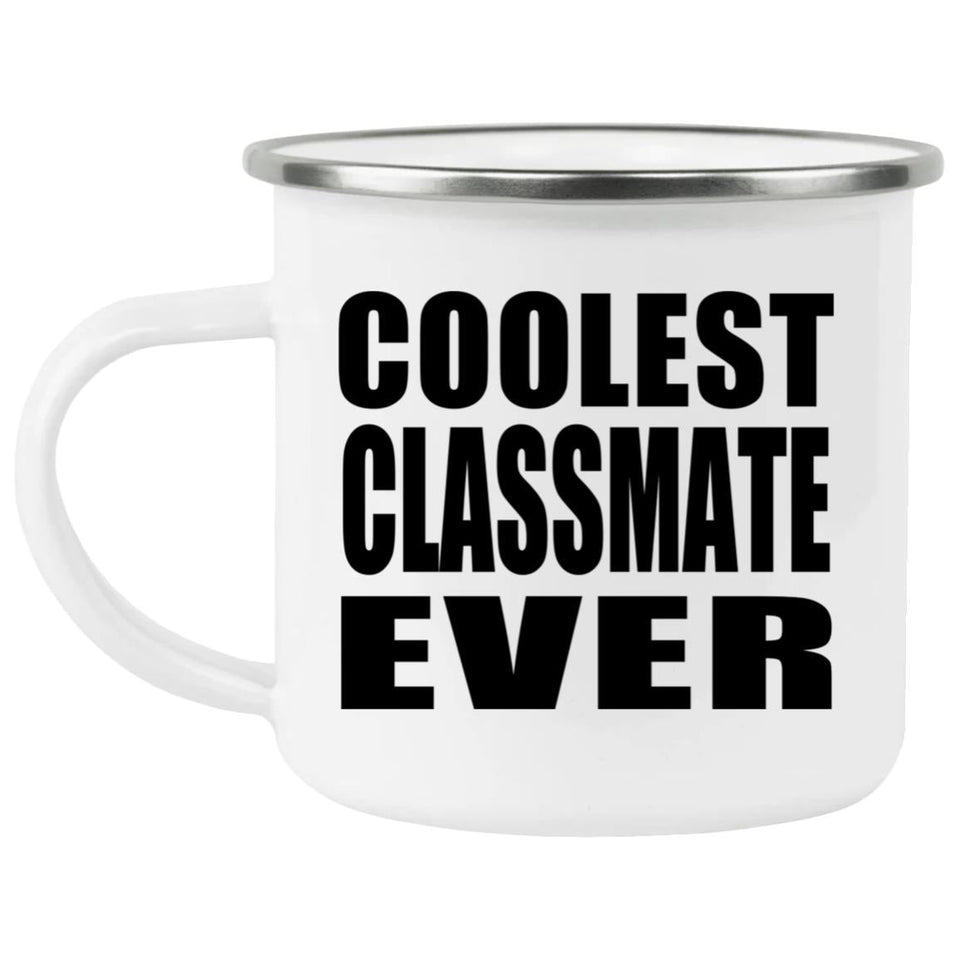 Coolest Classmate Ever - 12oz Camping Mug