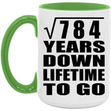 28th Anniversary Square Root of 784 Years Lifetime To Go - 15oz Accent Mug Green