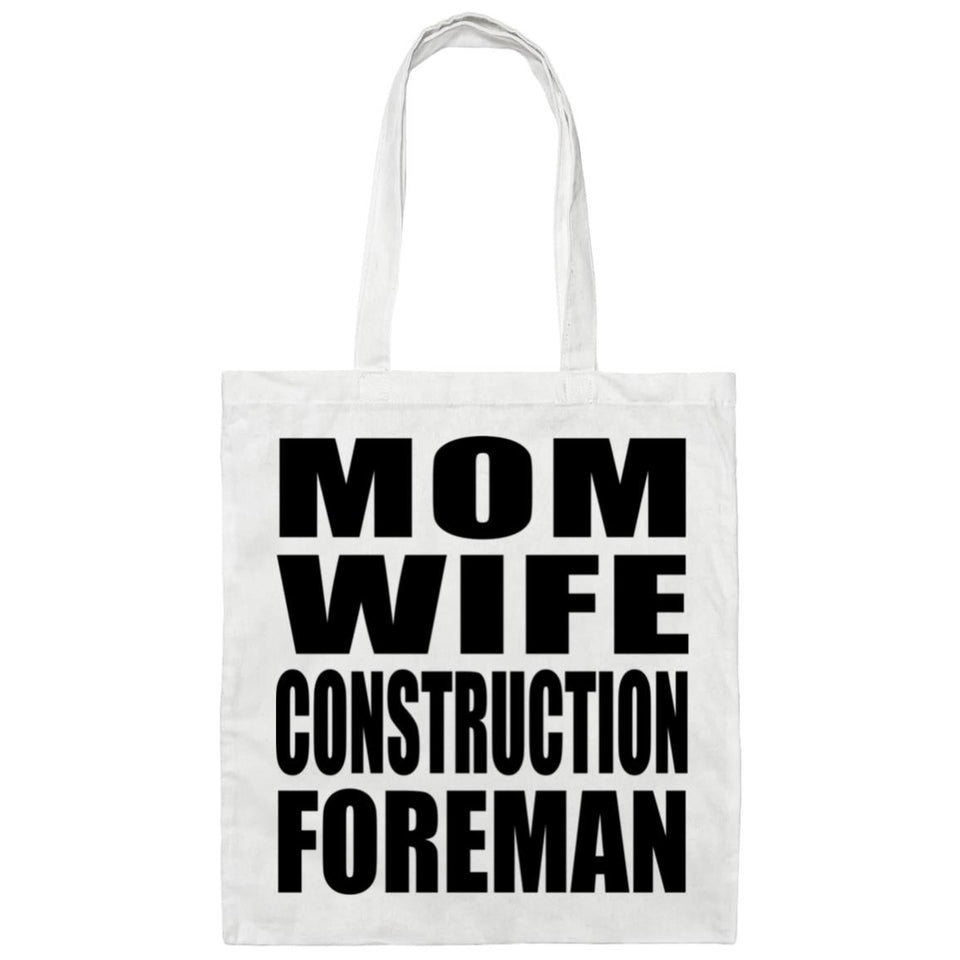Mom Wife Construction Foreman - Tote Bag White