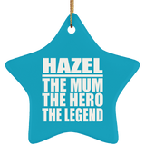 Hazel The Mum The Hero The Legend - Star Ornament