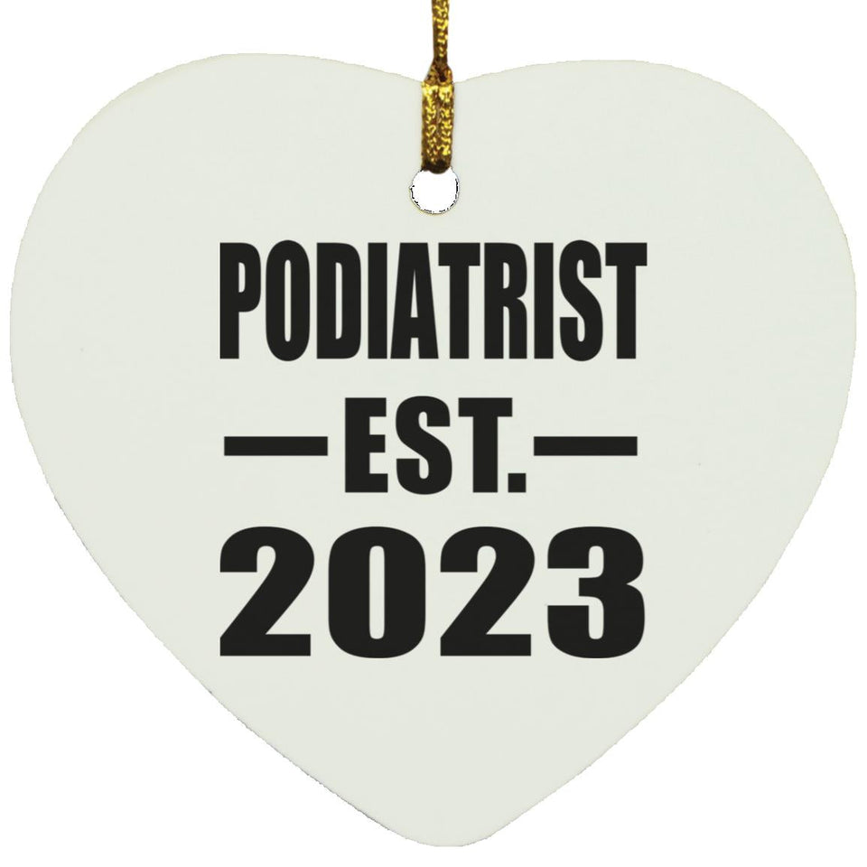 Podiatrist Established EST. 2023 - Heart Ornament