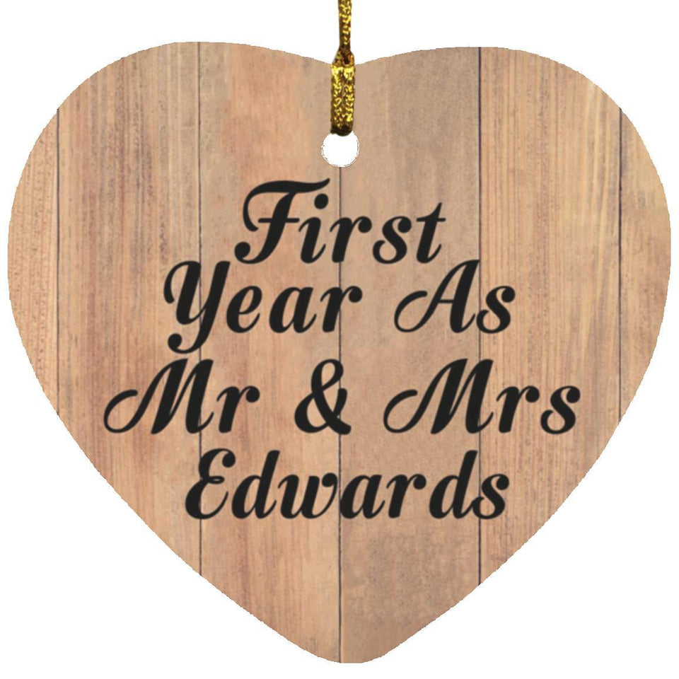 First Year As Mr & Mrs Edwards - Heart Ornament C