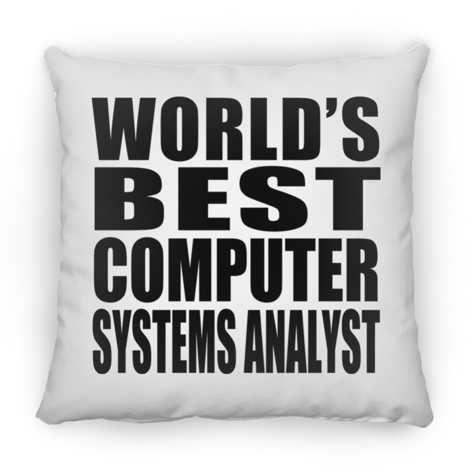 World's Best Computer Systems Analyst - Throw Pillow
