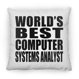 World's Best Computer Systems Analyst - Throw Pillow