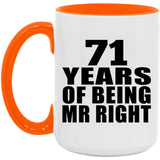 71st Anniversary 71 Years Of Being Mr Right - 15oz Accent Mug Orange