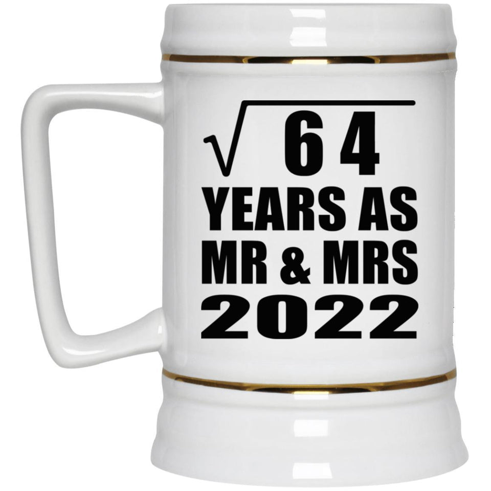 8th Anniversary Square Root of 64 Years As Mr & Mrs 2022 - Beer Stein