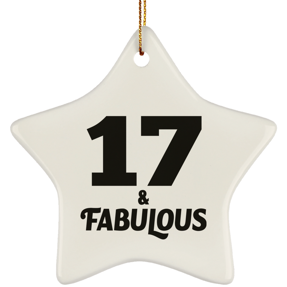 17th Birthday 17 & Fabulous - Star Ornament