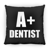 A+ Dentist - Throw Pillow Black