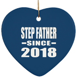 Step Father Since 2018 - Heart Ornament