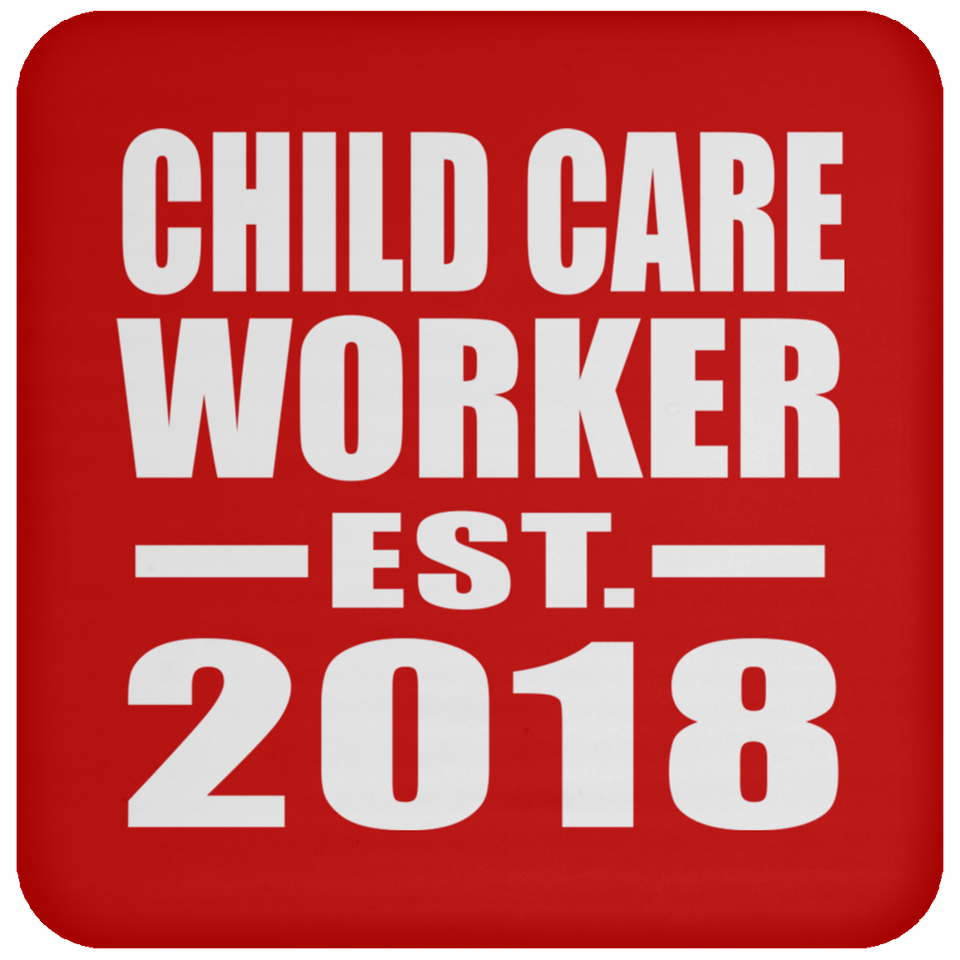 Child Care Worker Established EST. 2018 - Drink Coaster