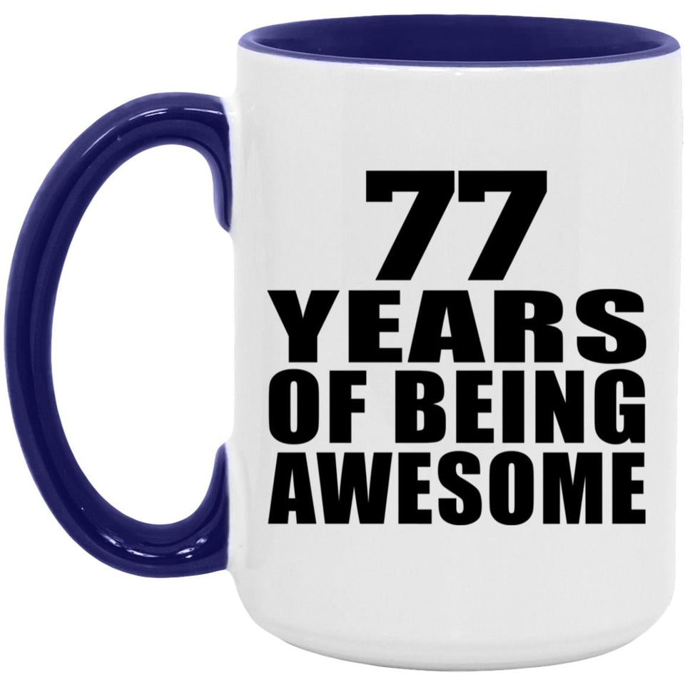 77th Birthday 77 Years Of Being Awesome - 15oz Accent Mug Purple
