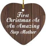 First Christmas As An Amazing Step Mother - Heart Ornament D