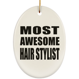 Most Awesome Hair Stylist - Oval Ornament