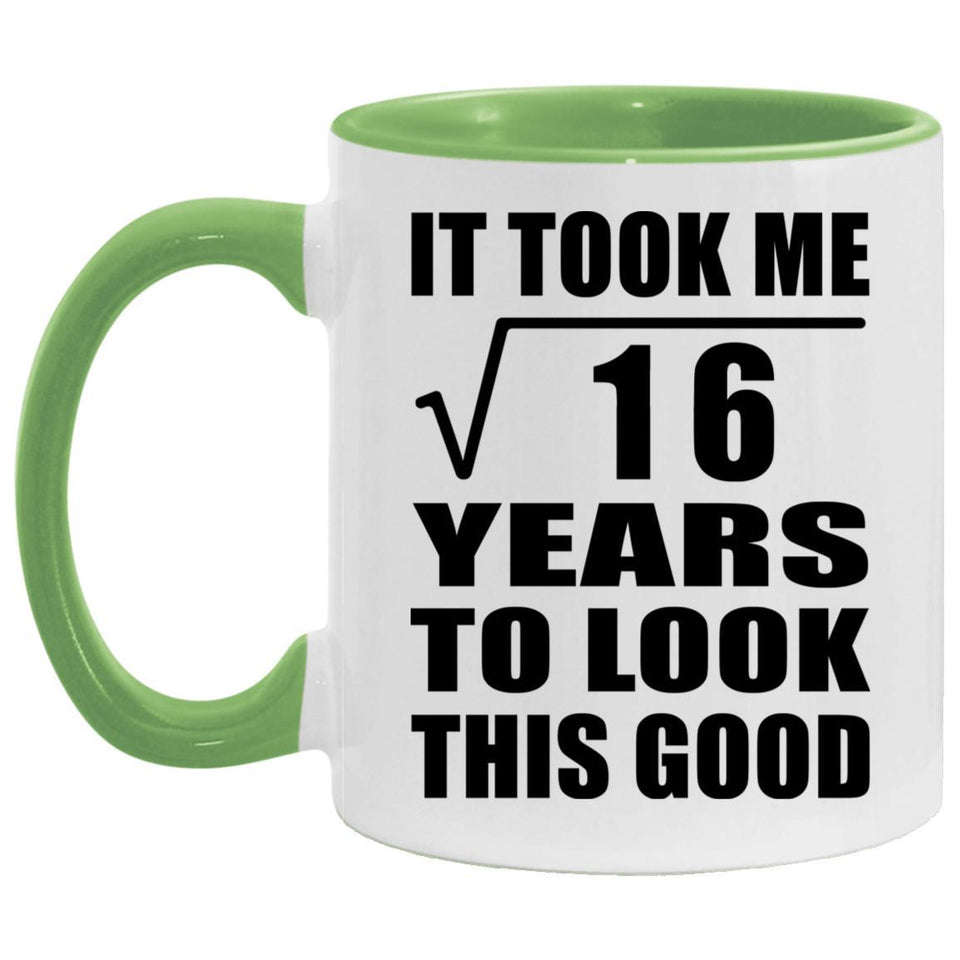4th Birthday Took Square Root of 16 Years To Look Good - 11oz Accent Mug Green