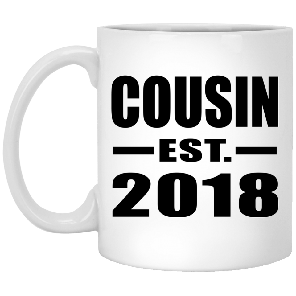 Cousin Established EST. 2018 - 11 Oz Coffee Mug
