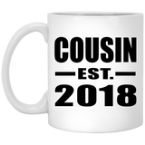 Cousin Established EST. 2018 - 11 Oz Coffee Mug