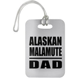 Alaskan Malamute Dad - Luggage Bag Tag