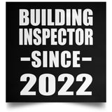 Building Inspector Since 2022 - Poster Square