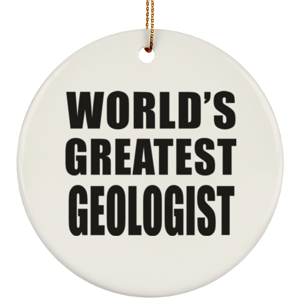 World's Greatest Geologist - Circle Ornament