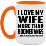 I Love My Wife More Than Boomerangs - 15oz Accent Mug Orange