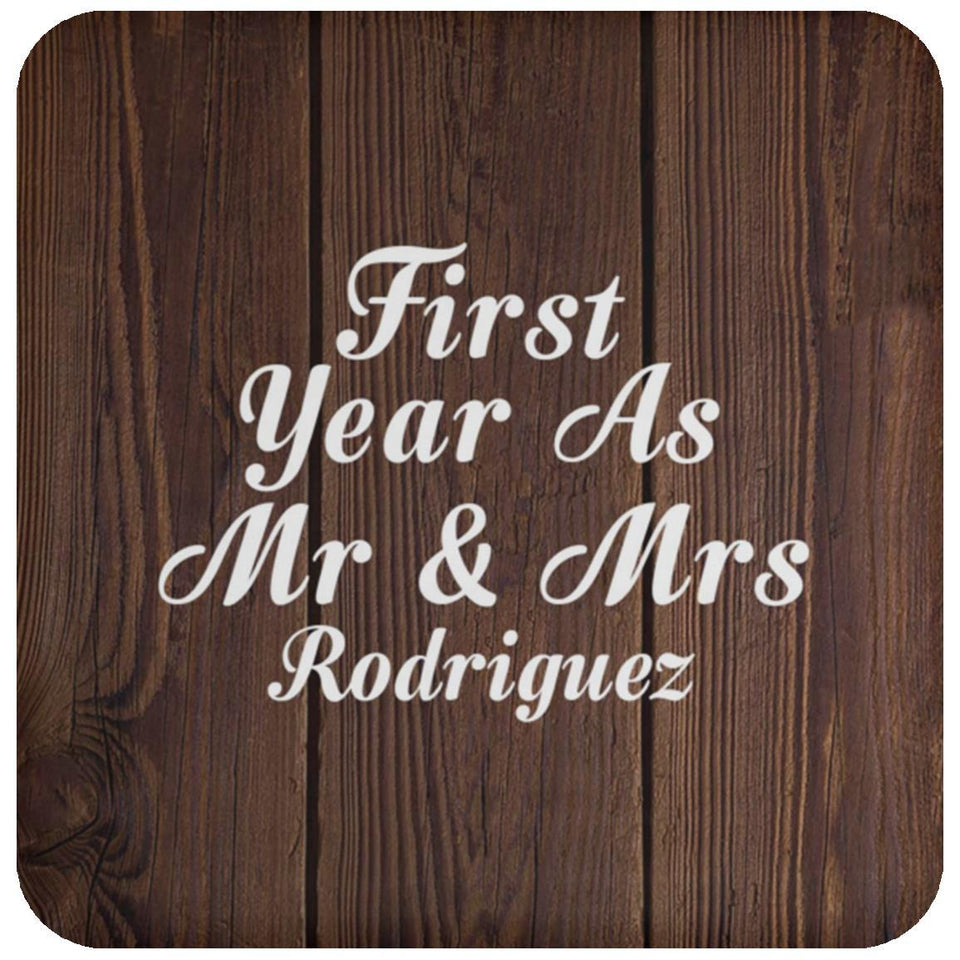 First Year As Mr & Mrs Rodriguez - Drink Coaster D