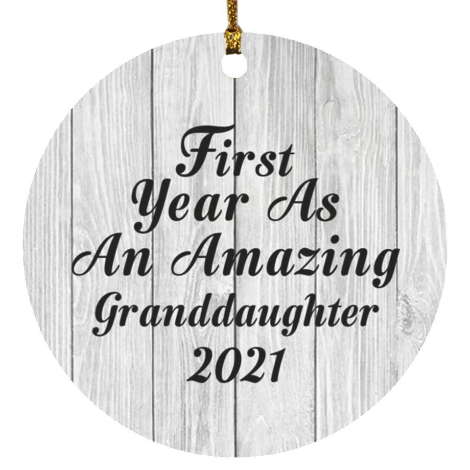 First Year As An Amazing Granddaughter 2021 - Circle Ornament F